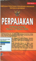 Himpunan peraturan perundang-undangan Republik Indonesia: perpajakan undang-undang Nomor 16 tahun 2009