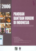 Panduan bantuan hukum di indonesia : Edisi 2006
