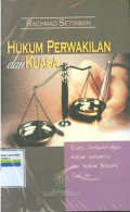 Hukum perwakilan dan kuasa:Suatu perbandingan hukum Indonesia dan hukum Belanda saat ini