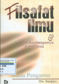 Filsafat ilmu dan perkembangannya di indonesia suatu pengantar