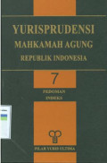 Yurisprudensi Mahkamah Agung Republik Indonesia  : pedoman indeks ( jilid 7)