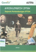 Ensiklopedia IPTEK : sejarah perkembangan IPTEK