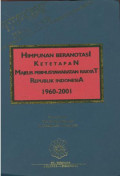 Himpunan Beranotasi Ketetapan Majelis Permusyawaratan Rakyat Republik Indonesia 1960-2001