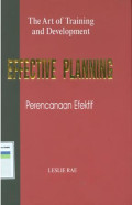 The art of training and development : effective planning, 
perencanaan efektif