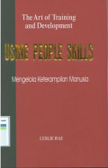 The art of training and development : using people skills mengelola keterampilan manusia
