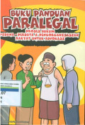 Buku panduan paralegal:proses hukum pidana-perdata dan pengerganisasian rakyat untuk advokasi