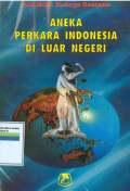 Aneka perkara indonesia di luar negeri