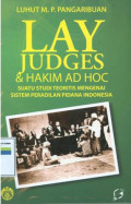 Lay judges dan hakim ad hoc:suatu studi teoritis mengenai sistem peradilan pidana indonesia