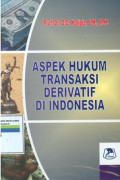 Aspek hukum transaksi derivatif di indonesia