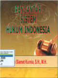 Pengantar sistem hukum indonesia