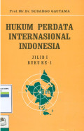 Hukum perdata internasional indonesia: jilid 1 buku ke 1