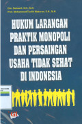 Hukum larangan praktik monopoli dan persaingan usaha tidak sehat di indonesia
