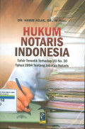 Hukum notaris indonesia:tafsir tematik terhadap uu no.30 tahun 2004 tentang jabatan notaris