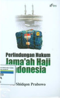 Perlindungan hukum jama'ah haji indonesia