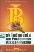 Bank indonesia dalam perdebatan politik dan hukum