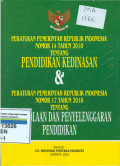 Peraturan pemerintah Republik Indonesia nomor 14 tahun 2010 tentang Pendidikan kedinasan dan peraturan pemerintah Republik Indonesia nomor 17 tahun 2010 tentang penelolaan dan penyelenggaraan pendidikan