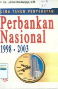 Lima tahun penyehatan perbankan nasional 1998-2003