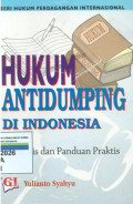 Hukum antidumping di indonesia:analisis dan panduan praktis