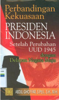Perbandingan kekuasaan presiden Indonesia