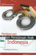 Pembaharuan sistem pemidanaan anak di indonesia