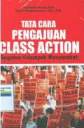 Tata cara pengajuan class action:gugatan kelompok masyarakat
