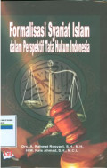 Formalisasi Syariat Islam Dalam Perspektif Tata Hukum Indonesia