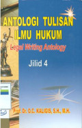 Antologi tulisan ilmu hukum:legal writing antologi jilid 4