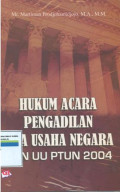 Hukum acara pengadilan tata usaha negara dan UU PTUN 2004.