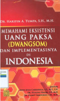 Memahami eksistensi (uang paksa (Dwang som)) dan implementasinya di Indonesia.