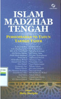 Islam madzhab tengah:persembahan 70 tahun tarmizi taher