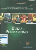 Seri film pendidikan hukum mengenal hukum kepailitan Indonesia:Buku pendamping + CD