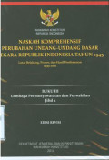Naskah komprehensif perubahan undang-undang dasar negara Republik Indonesia tahun 1945 latar belakang,proses,dan hasil pembahasan 1999-2002 Buku III Lembaga permusyawaratan dan perwakilan jilid 2
