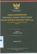 Naskah komprehensif perubahan Undang-undang dasar negara Republik Indonesia tahun 1945:latar belakang,proses,dan hasil pemberantasan 1999-2002 Buku V Pemilihan umum