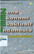 Zona ekonomi eksekutif Indonesia berdasarkan konvensi hukum laut PBB 1982