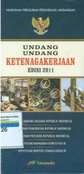 Himpunan peraturan perundang-undangan Ketenagakerjaan edisi 2011