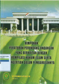 Himpunan peraturan perundang-undangan yang berkaitan dengan kompilasi hukum islam serta pengertian dalam pembahasanya