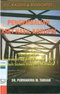 Pengambilan aset hasil korupsi : berdasarkan konvensi pbb anti korupsi 2003 dalam sistem hukum indonesia