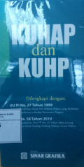 Kuhap dan kuhp : dilengkapi dengan : uu ri no. 27 tahun. 1999 & pp no.58 tahun 2010