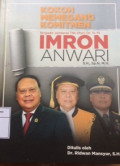 Kokoh memegang komitmen : brigadir jendral tni Imron Anwari