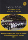 Kompilasi dan Re-publikasi Putusan-putusan Pengadilan Militer