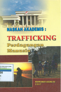 Naskah Akademis :  Trafficking Perdagangan Manusia
