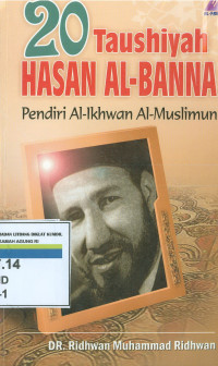 20 taushiyah hasan al-banna : pendiri al-ikhwan al-muslimun