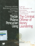 Undang-undang Republik Indonesia No 15 Tahun 2002 tentang tindak pidana pencucian uang