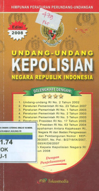 HIMPUNAN PERATURAN PERUNDANG-UNDANGAN: Undang-Undang Kepolisian Negara Republik Indonesia