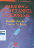 NARKOBA & PERADILANNYA DI INDONESIA : REFORMASI HUKUM PIDANA MELALUI PERUNDANGAN DAN PERADILAN