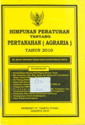 Himpunan peraturan tentang pertanahan (agraria)tahun 2010