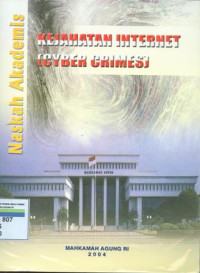 Naskah Akademis : Kejahatan Internet ( Cyber Crimes )