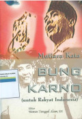 Mutiara kata Bung Karno : untuk rakyat indonesia
