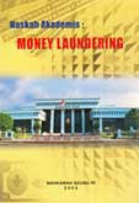 Naskah Akademis : Money Laundering