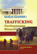 NASKAH AKADEMIS : Trafficking Perdagangan Manusia